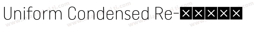 Uniform Condensed Re字体转换